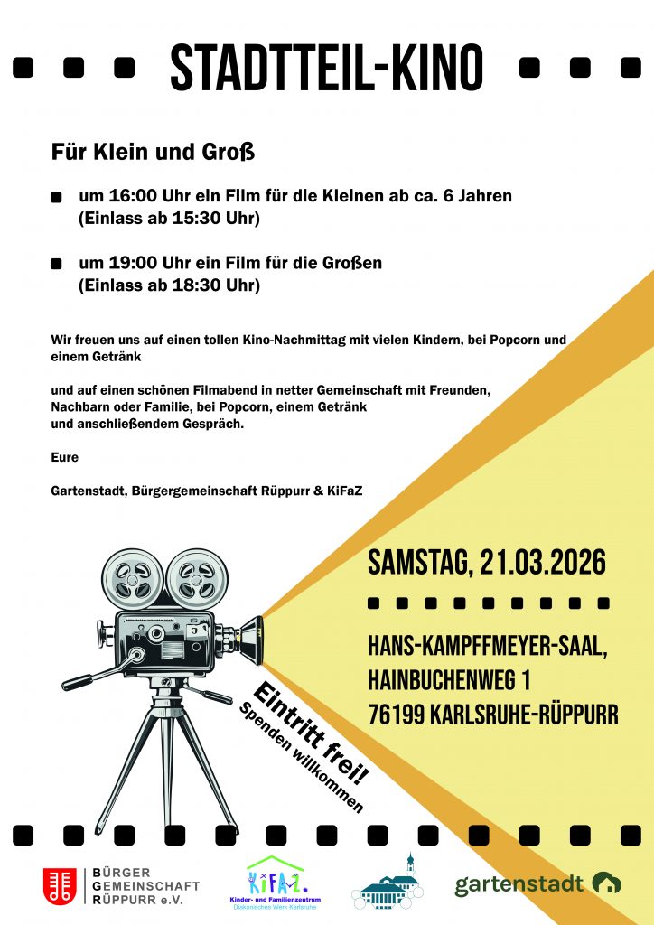 Kinoplakat für das Stadtteilkino mit den Infos, die auch bereits im Text stehen.
Links unten ein alter Kinoprojektor der in einem gelben Kegel die Projektion an die Wand wirft.